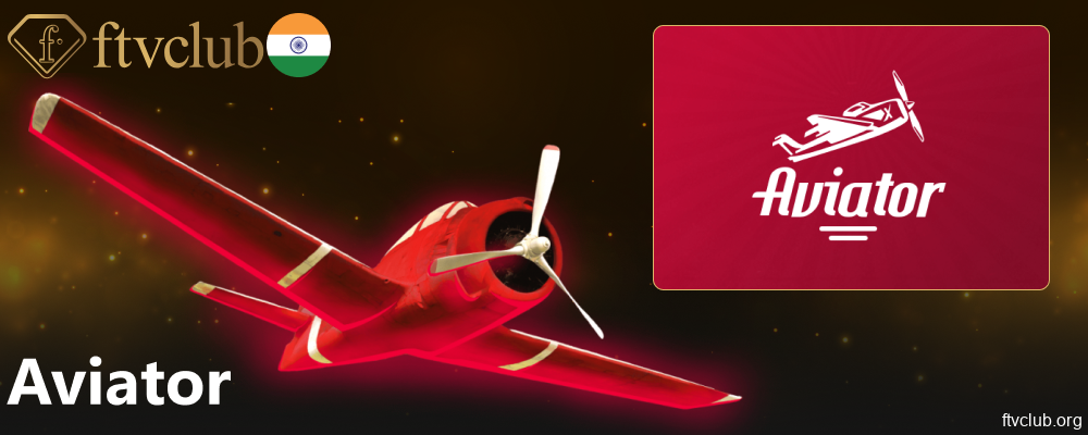 Play Aviator game on FTVClub in India