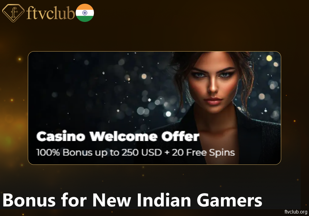 FTVClub Welcome bonus for new players from India