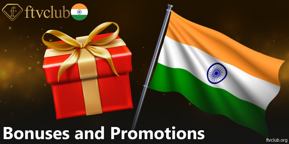 FTVClub Bonuses and Promotions for players from India