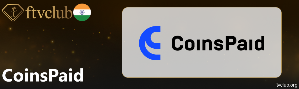 CoinsPaid payments on FTVClub for Indian players