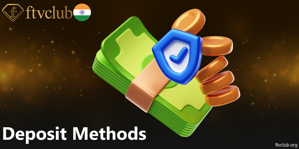 Deposit options available on FTVClub for players from India