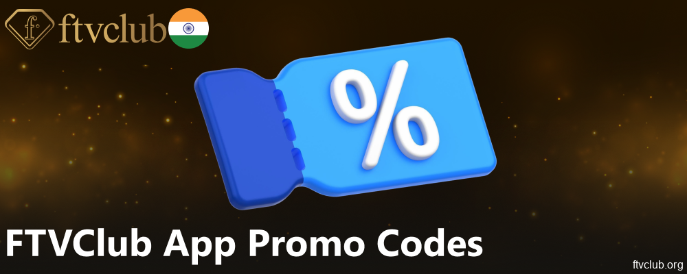 FTVClub app promo codes available for players from India