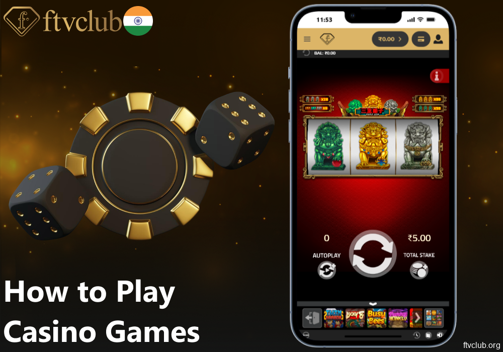 Guide on playing casino games on FTVClub app for Indian players