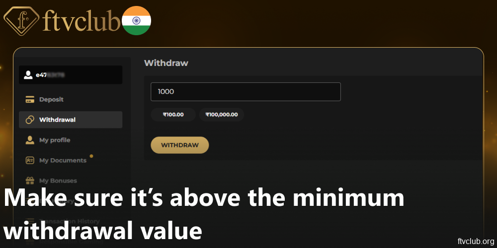 Make sure it’s above the minimum withdrawal value on FTVClub