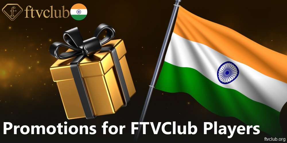 FTVClub bonuses and promotions available for players from India