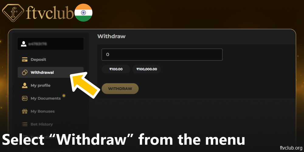 Select “Withdraw” from the menu on FTVClub