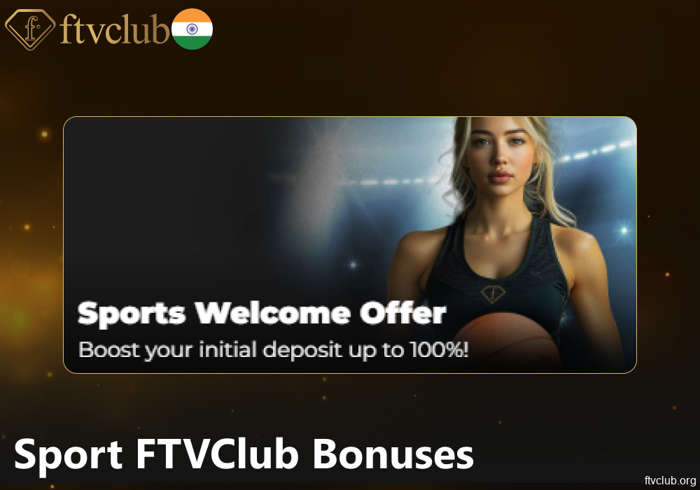 Sport FTVClub Bonuses available for Indian players