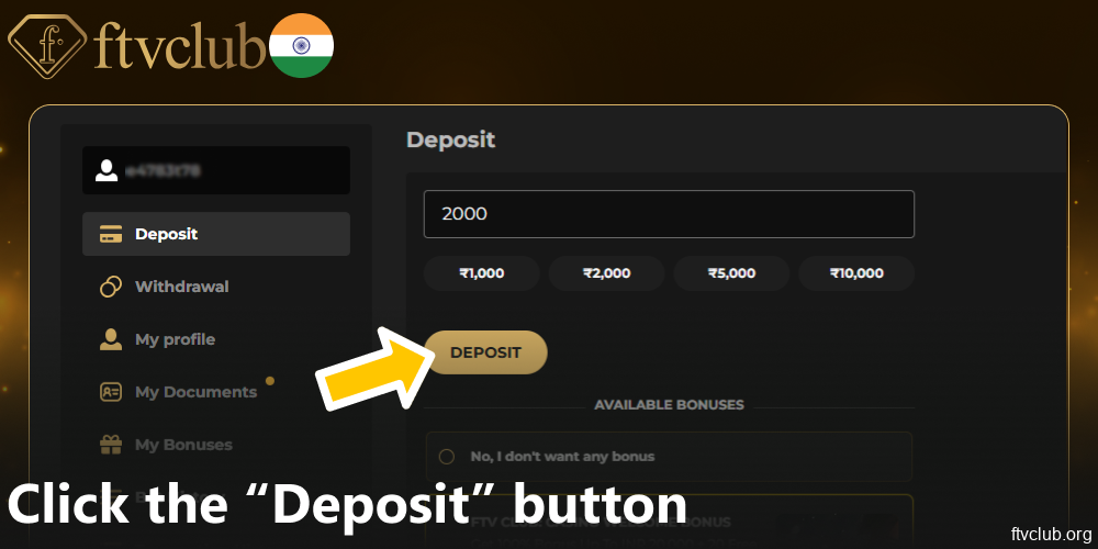 Use the “Deposit” button on FTVClub