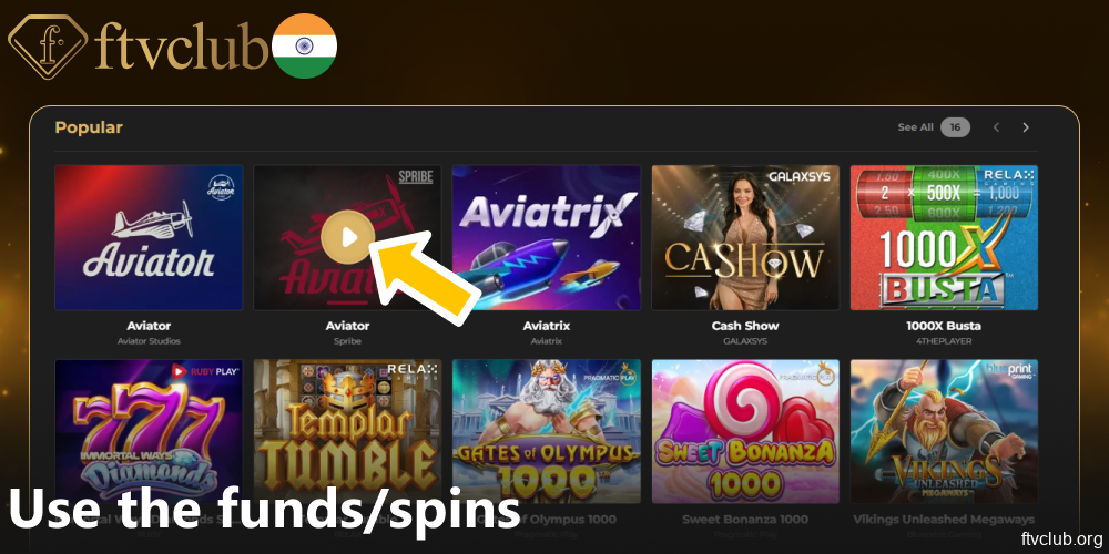 Use the funds or spins on FTVClub