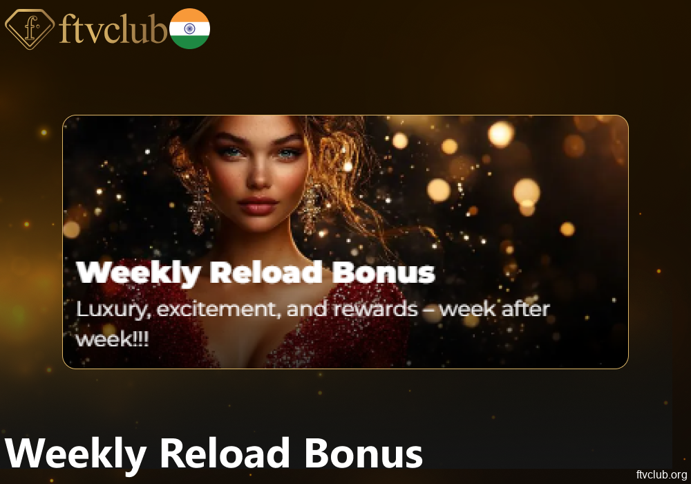 FTVClub Weekly Reload Bonus for players from India
